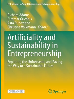cover image of Artificiality and Sustainability in Entrepreneurship